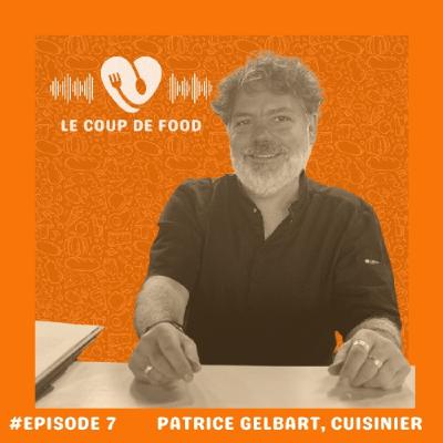 Patrice Gelbart, quitter la gastronomie pour se mettre au service d'une alimentation saine pour le plus grand nombre.