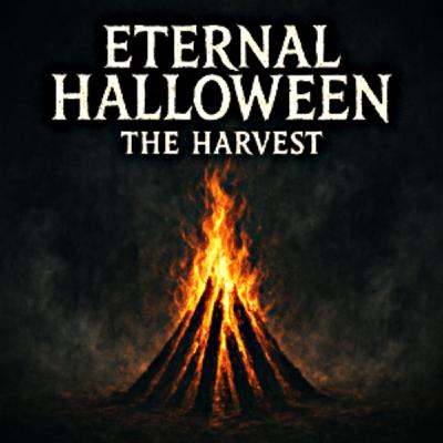 Episode 24: Eternal Halloween: The Harvest