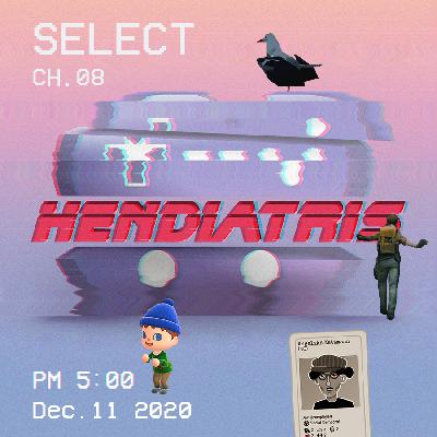 HENDIATRIS Select: Folge 8 HENDIATRIS Select: Folge 8