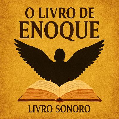 O Livro de Enoque – Audiobook Completo em Português