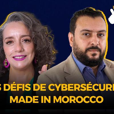 Déclic  -  Omar Meliani : Les défis Cybersecurité Made In Morocco !