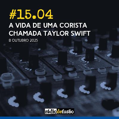 A vida de uma corista chamada Taylor Swift