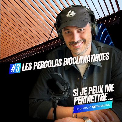 Les pergolas bioclimatiques | Si Je Peux Me Permettre... | Épisode 3