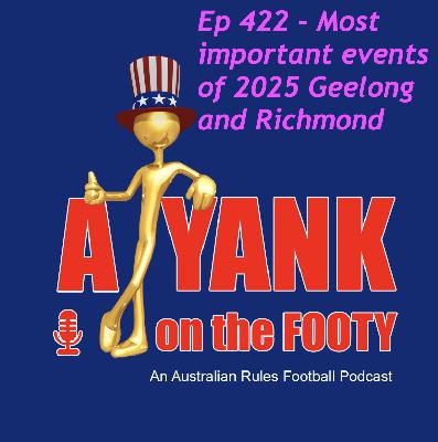 422 - AFL Most important events of 2025 - Geelong and Richmond 422 - AFL Most important events of 2025 - Geelong and Richmond
