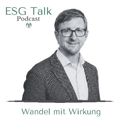 #144 - Michael Diaz - Sustainable Finance - Wie messen wir Wirkung und was bringt es überhaupt?
