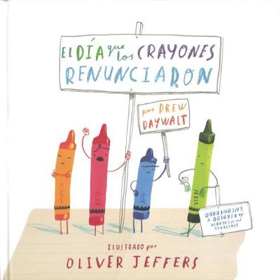 El día que los crayones renunciaron 🖍 (Drew Daywalt y Oliver Jeffers)