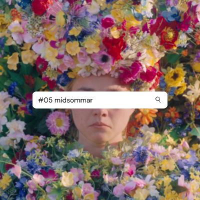 #05 - Midsommar #05 - Midsommar