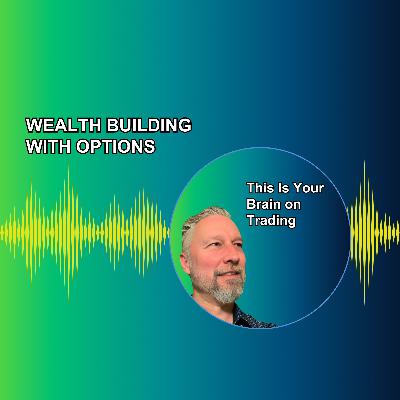 Ep35 - This Is Your Brain on Trading Ep35 - This Is Your Brain on Trading