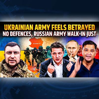 Episode 56- Ukrainian Army Unit Commander tells story of Betrayal | The Chanakya Dialogues Major Gaurav Arya |