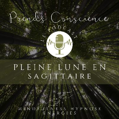 Méditation de Pleine Lune en Sagittaire, s'ancrer profondément pour une belle expansion Méditation de Pleine Lune en Sagittaire, s'ancrer profondément pour une belle expansion