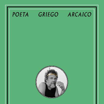 Poeta griego arcaico o El sacrificio como acto poético