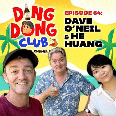 Ding Dong Club with Karl Chandler: #64 - Dave O'Neil & He Huang