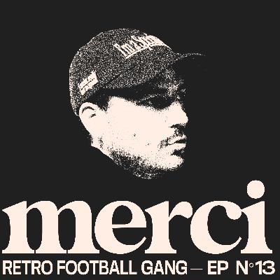 Ep 13 - Le t-shirt Bootleg inspiré du Football avec Nathan - Retro Football gang