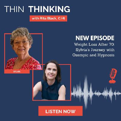 Ep 232: Weight Loss After 70: Sylvia’s Journey with Ozempic and Hypnosis