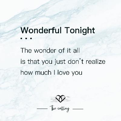 第28留言｜Wonderful Tonight (Goodnight!) Eric Clapton - Unplugged