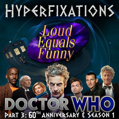 Hyperfixations - Doctor Who - Part 3