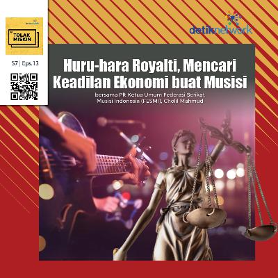 #195 Huru-hara Royalti, Mencari Keadilan Ekonomi buat Musisi