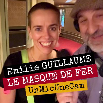 UnMicUneCam Express 🔸Emilie Guillaume, son métier cascadeuse 🔸 Le Masque de fer