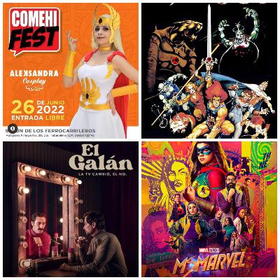 Ms Marvel serie/El Galán la Tv cambio no el/ThunderCats regresa por HBO Max/The King of Cookies en Expo UWU y COMEHI Fest