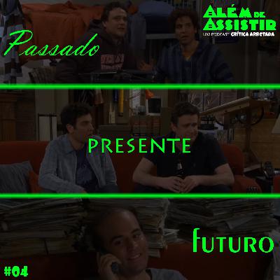 Passado, Presente e Futuro Passado, Presente e Futuro