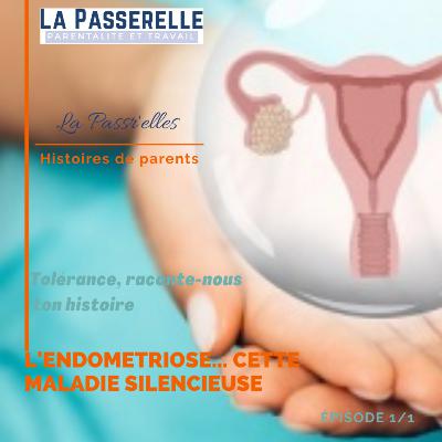 L'endométriose... cette maladie silencieuse_ Tolérance raconte nous ton histoire