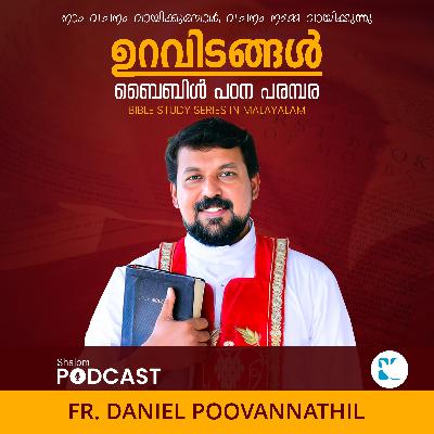 FR.DANIEL POOVANNATHIL|GOSPEL OF ST.JOHN| EP19 |BIBLE STUDY SERIES IN MALAYALAM