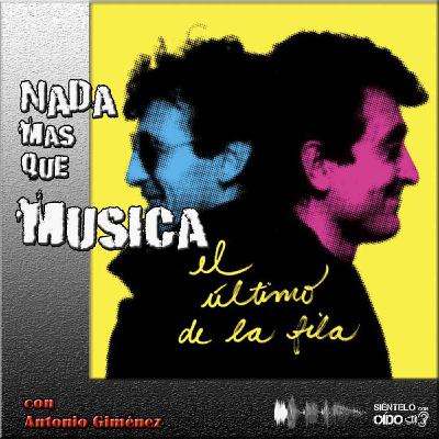 Nada más que música - El último de la fila