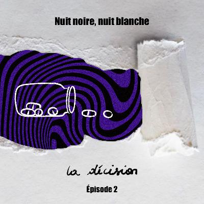 NUIT NOIRE, NUIT BLANCHE - 2/8 La décision "Porter plainte"