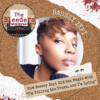 How Bassey Ikpi Did the Magic with “I’m Telling the Truth, but I’m Lying” How Bassey Ikpi Did the Magic with “I’m Telling the Truth, but I’m Lying”