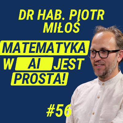 Czego Naprawdę Uczy się AI? - prof. Piotr Miłoś | Wiedza w Głosie #56