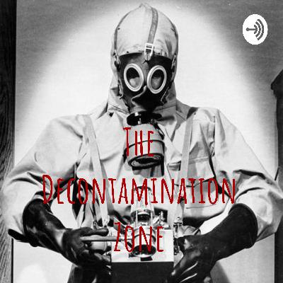The Decontamination Zone Mother's Day Show S1-E3