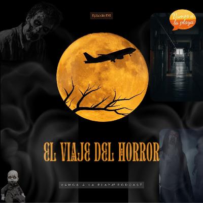 🕯️ Especial de Halloween – El viaje del horror 🕯️ Especial de Halloween – El viaje del horror
