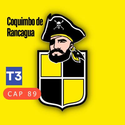t3 cap 89. Coquimbo de Rancagua #puisss