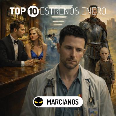 MAR 497. Top10 Estrenos de Plataformas - Enero 2026