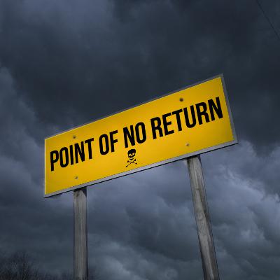 Point of No Return