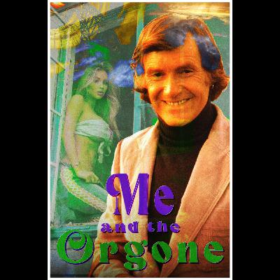 Me and the Orgone by Orson Bean