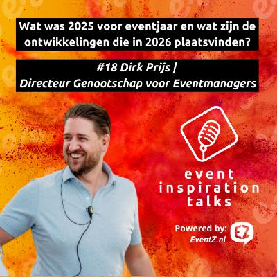#18 Hoe was 2025 en wat zijn de eventrends van 2026? | Dirk Prijs – Genootschap voor Eventmanagers