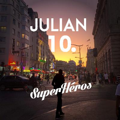 Julian - Episode 10 - Les choses à leur place