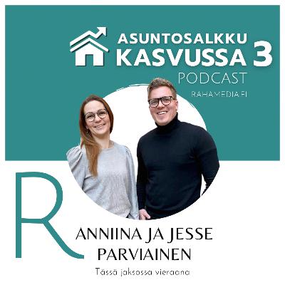 Anniina ja Jesse Parviainen: Asunnot pariskunnan yhteisenä intohimona