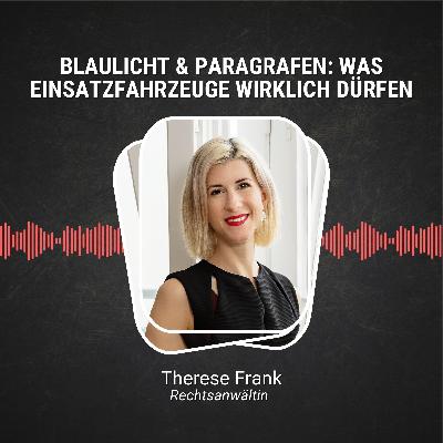 #94: Blaulicht & Paragrafen: Was Einsatzfahrzeuge wirklich dürfen