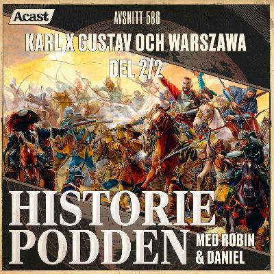 586. Karl X Gustav och Warszawa del 2/2