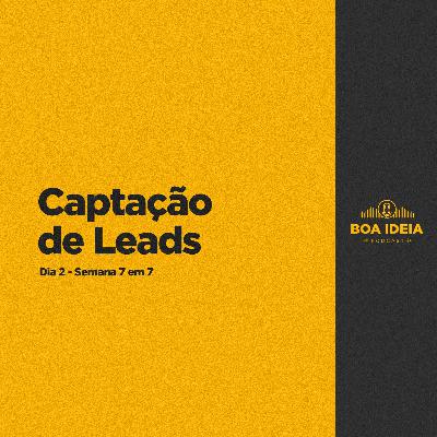 #015 - Captação de Leads (Semana 7 em 7)