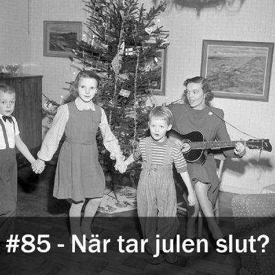 När tar julen slut?