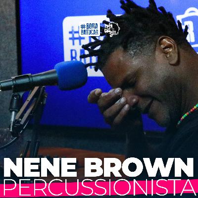 NENE BROWN: Carreira, Desafios e Conselhos para todo Percussionista | Papo de Batuqueiro #004 NENE BROWN: Carreira, Desafios e Conselhos para todo Percussionista | Papo de Batuqueiro #004