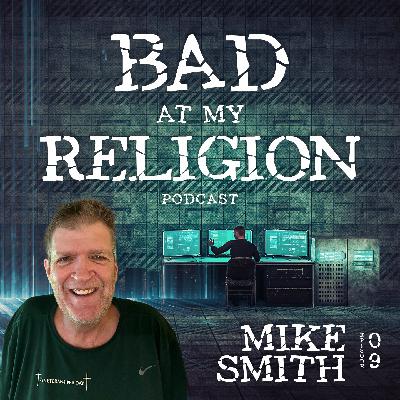 Ep 9 - Mike Smith - The Gutter Gospel