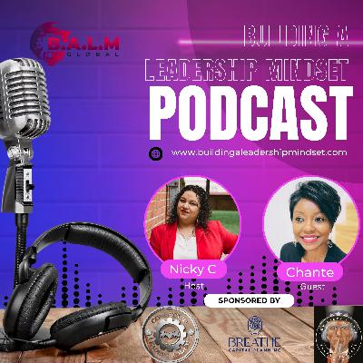 Emotional Healing: Creating the Purposeful Life You Want and Deserve, with Chante Dent Emotional Healing: Creating the Purposeful Life You Want and Deserve, with Chante Dent