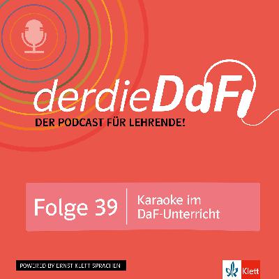 Folge 39: Karaoke im DaF-Unterricht