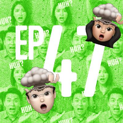 EP47｜「 那 a 安餒？」聊聊近期的演藝圈與社會新聞，怎摸會醬子勒 ?