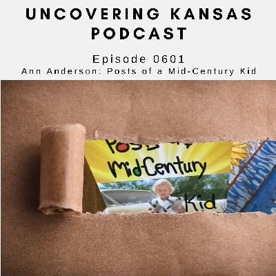 Episode 0601: Ann Anderson: Posts of a Mid-Century Kid