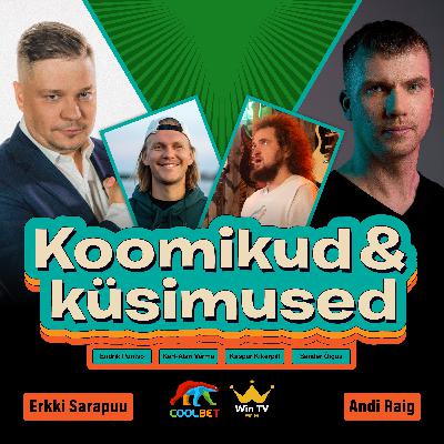 Andi Raig ja Erkki Sarapuu - Koomikud & Küsimused